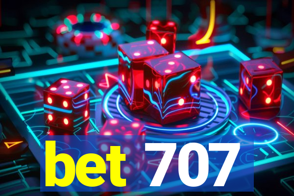 bet 707